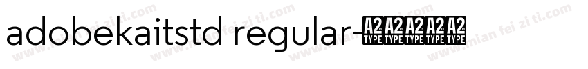adobekaitstd regular字体转换